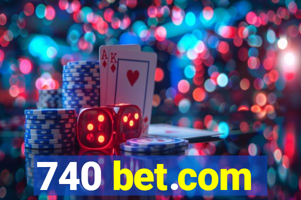 740 bet.com